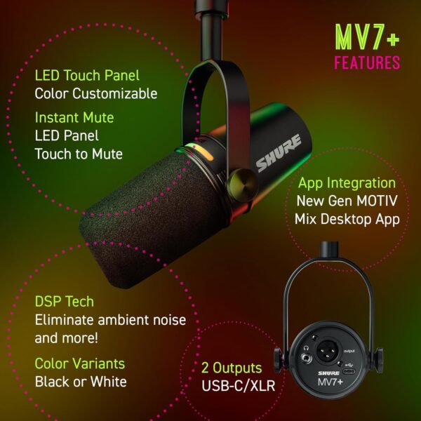 Shure MV7+ Podcast Microphone-Enhanced Audio, LED Touch Panel, USB-C & XLR Outputs, Auto Level Mode, Digital Pop Filter, Reverb Effects, Podcasting, Streaming, Recording - Black